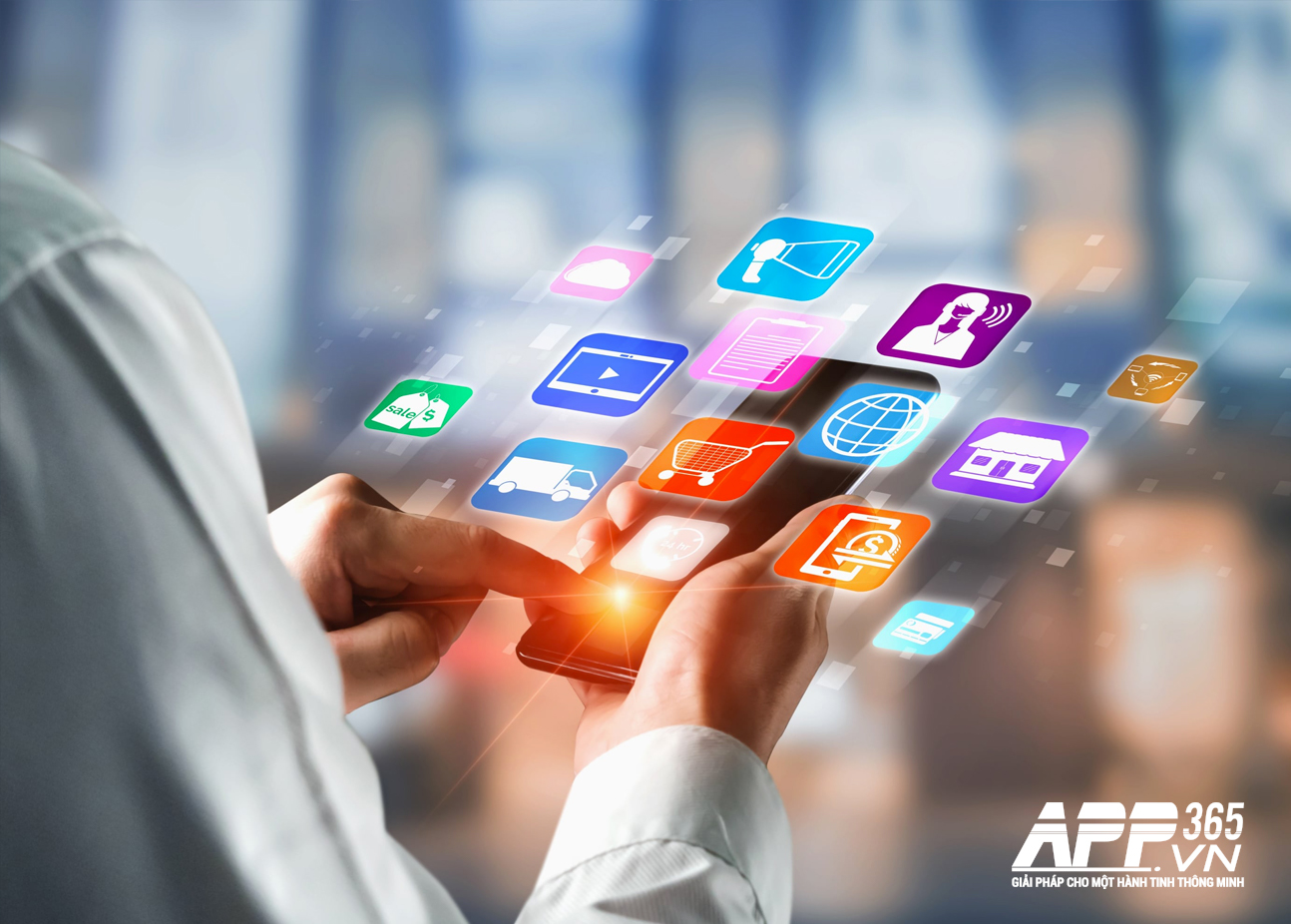 Tầm quan trong của Mobile App đối với doanh nghiệp - APP365